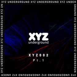XYZ Underground Pt. 1