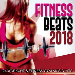 Fitness Beats 2018 - 24 Workout & Fitness Gym Music Hits
