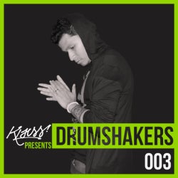 DRUMSHAKERS 003 / May 2019 BY KLAUSSDJ