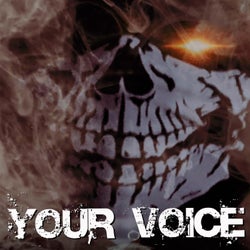 YOUR VOICE