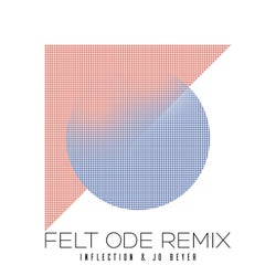Felt Ode (Remix)