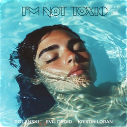 I'm Not Toxic