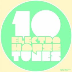 10 Electro House Tunes