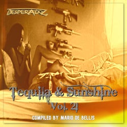 Tequila & Sunshine, Volume 21 (COMPILED BY MARIO DE BELLIS)