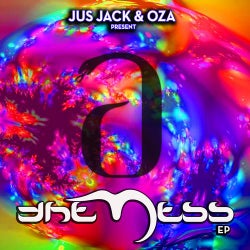 Jus Jack & Oza Pres. The Mess