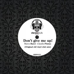 Don't Give Me Up!