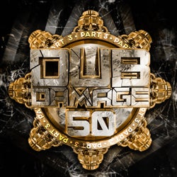 Dub Damage 50 LP (Part 3)