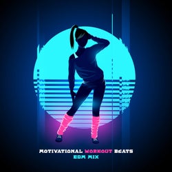 Motivational Workout Beats: EDM Mix