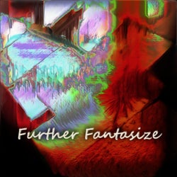 Further Fantasize