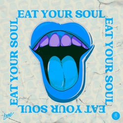 Eat Your Soul (Extended Mix)