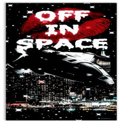 OFF IN SPACE
