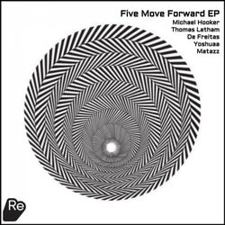 Five Move Forward