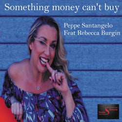 Something money can't buy (feat Rebecca Burgin)