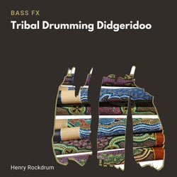 Tribal Drumming Didgeridoo (Bass Fx)