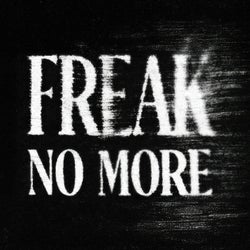 Freak No More