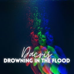 Drowning In the Flood