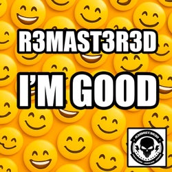 I'm Good