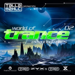 World Of Trance 02 (Extended Mixes)