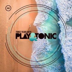 Three Years With Play And Tonic