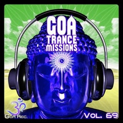 Goa Trance Missions V.69 - Best of Psytrance,Techno, Hard Dance, Progressive, Tech House, Downtempo, EDM Anthems