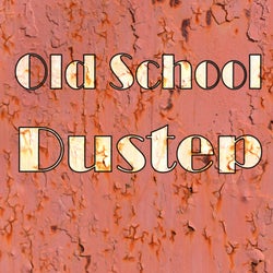 Old School Dustep