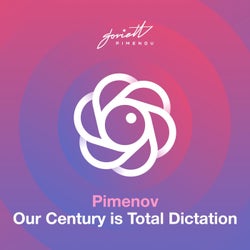 Our Century is Total Dictation