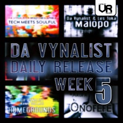 Da Vynalist Daily Release: Week 5