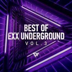 Best Of Exx Underground Vol.3