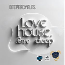 Love house, Love Deep