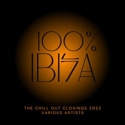 100%% Ibiza (The Chill Out Closings 2023)