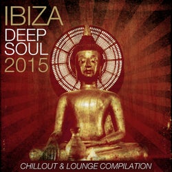 Ibiza Deep Soul 2015 (Chillout & Lounge Compilation)