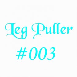 Leg Puller #003