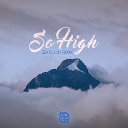 So High (Sex Room Remix)