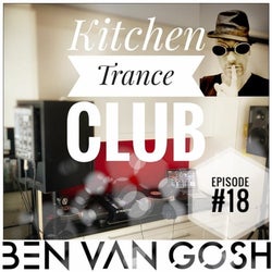 Kitchen Trance Club 18 by Ben van Gosh