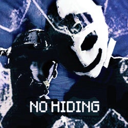 NO HIDING