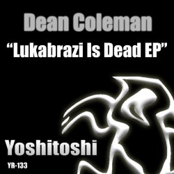 Lukabrazi Is Dead EP