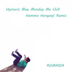 Hysteric Blue Monday Me Chill (Homma Honganji Remix)