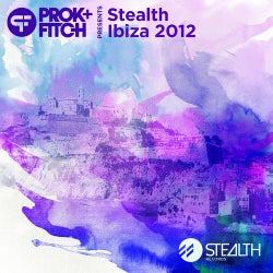 Prok & Fitch Presents: Stealth Ibiza 2012