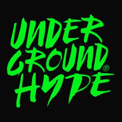 UNDERGROUND HYPE - FEBRUARY FIRE