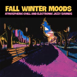 Fall Winter Moods - Atmospheric Chill and Electronic Jazzy Sounds