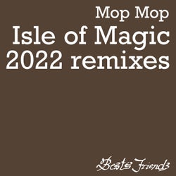 Isle of Magic (2022 Remixes)
