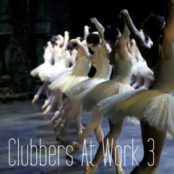 Clubbers At Work, Vol. 03