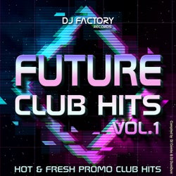 Future Club Hits Vol. 1