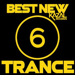 BEST NEW TRANCE #6 - KAZAL Records