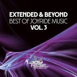 Extended & Beyond (Best of Joyride Music), Vol. 3