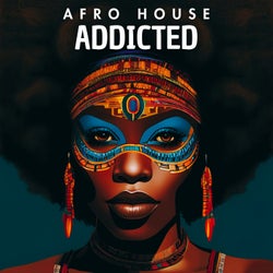 AfroHouse Addicted