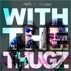 With The Thugz (feat. MIDIcinal)