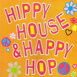 Hippy House & Happy Hop
