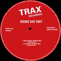 House Dat Shit