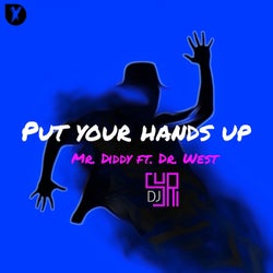 Put Your Hands Up (feat. Dr. West)